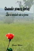 Quando Somos Fortes (eBook, ePUB) Quando Somos Fortes (eBook, ePUB)