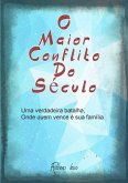 O Maior Conflito Do Século (eBook, PDF)