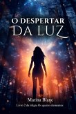 O Despertar Da Luz (eBook, PDF)