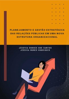 Cover Planejamento E Gestão Estratégica Das Relações Públicas Em Uma Nova Estrutura Organizacional (eBook, ePUB)