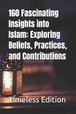 160 Fascinating Insights into Islam