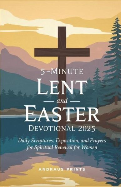 5Minute Lent and Easter Devotional 2025 von Andraus Prints