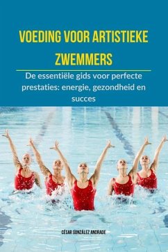 Voeding voor artistieke zwemmers - González Andrade, César