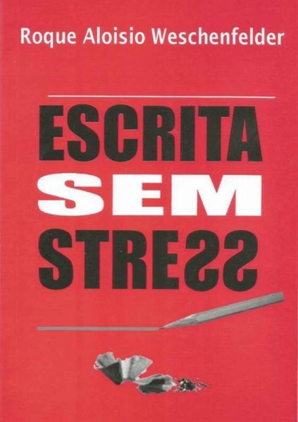 Escrita Sem Stress (eBook, ePUB)