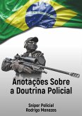 Anotações Sobre A Doutrina Policial - Sniper Policial (eBook, PDF)