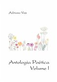 Antologia Poética Volume I (eBook, ePUB)