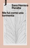 Me fui como una tormenta Me fui como una tormenta