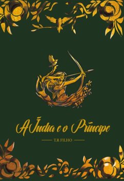 A Índia E O Príncipe (eBook, ePUB) Cover A Índia E O Príncipe (eBook, ePUB)