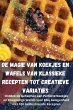 De Magie van Koekjes en Wafels Van... - Bild 1