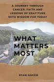 What Matters Most What Matters Most