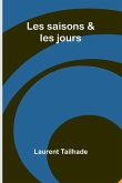 Les saisons & les jours Les saisons & les jours