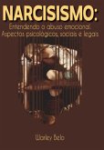 Narcisismo: Entendendo O Abuso Emocional. (eBook, PDF)