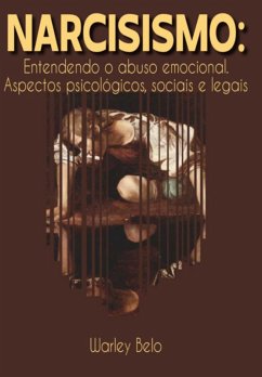 Cover Narcisismo: Entendendo O Abuso Emocional. (eBook, PDF)