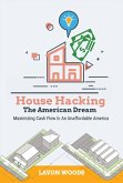 House Hacking The American Dream House Hacking The American Dream