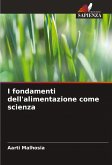 I fondamenti dell'alimentazione come scienza I fondamenti dell'alimentazione come scienza