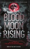 Blood Moon Rising Blood Moon Rising