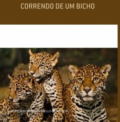 Cover Correndo De Um Bicho (eBook, ePUB)