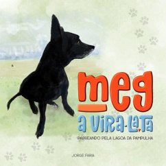 Meg A Vira Lata (eBook, ePUB) - Faria, Jorge Meg A Vira Lata (eBook, ePUB) - Faria, Jorge