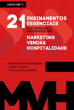 21 Ensinamentos Essenciais Para Empresas E Empreendedores (eBook, ePUB) - E Reigado, Henrique Braz Rossi