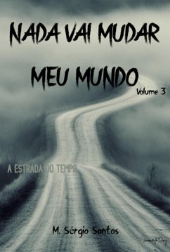 Nada Vai Mudar Meu Mundo 3 (eBook, ePUB) Cover Nada Vai Mudar Meu Mundo 3 (eBook, ePUB)