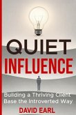 Quiet Influence