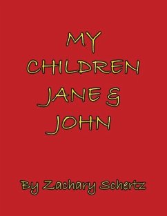 My Children Jane and John - Schertz, Zachary