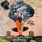 The Art of Naming My Pain, 2nd Edition The Art of Naming My Pain, 2nd Edition