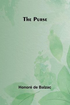 The Purse - de Balzac, Honoré