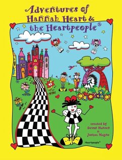 Adventures of Hannah Heart and the Heartpeople(R) - Hansen, Devon