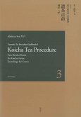 Urasenke Tea Procedure Guidebook 3 Koicha Tea Procedure