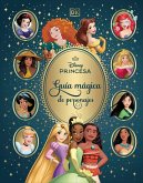 Disney Princesa Guia Magica de Personajes (Enchanted Character Guide)