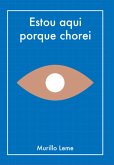 Estou Aqui Porque Chorei (eBook, ePUB)