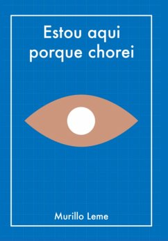 Cover Estou Aqui Porque Chorei (eBook, ePUB)
