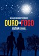 Ouro Ou Fogo: A Última Escolha (eBook,... - Bild 1