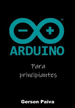 Arduíno Para Principiantes (eBook, PDF) - Paiva, Gerson