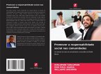 Promover a responsabilidade social nas comunidades Promover a responsabilidade social nas comunidades