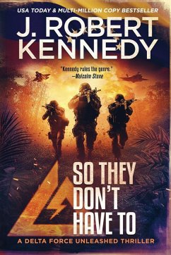 So They Don't Have To - Kennedy, J. Robert