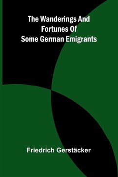 Cover The wanderings and fortunes of some German emigrants