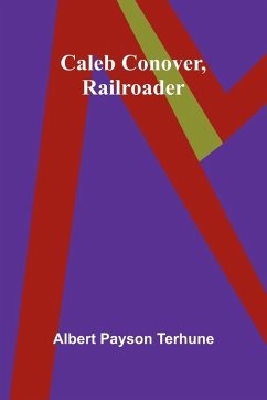 Cover Caleb Conover, Railroader