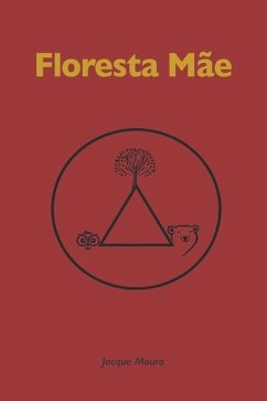 Floresta Mãe - Moura, Jacque