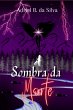 A Sombra Da Morte (eBook, PDF) - Bild 1