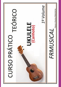 Cover Curso Prático Teórico Ukulele [não Destro/canhoto]1º Volume (eBook, ePUB)