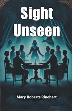 Sight Unseen - Rinehart, Mary Roberts