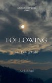 Following the Fading Light