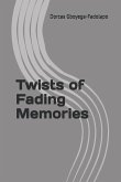 Twists of Fading Memories