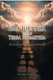 Uma Jornada Para A Terra Prometida (eBook, ePUB) Uma Jornada Para A Terra Prometida (eBook, ePUB)