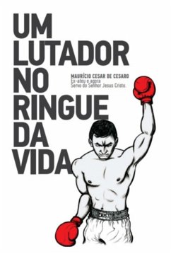Cover Um Lutador No Ringue Da Vida (eBook, PDF)