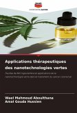 Applications thérapeutiques des nanotechnologies vertes Applications thérapeutiques des nanotechnologies vertes