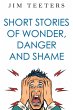 Short Stories of Wonder, Danger and... - Bild 1