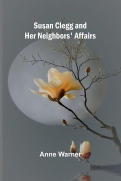 Cover Susan Clegg and Her Neighbors' Affairs